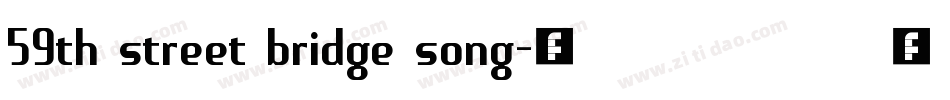 59th street bridge song字体转换